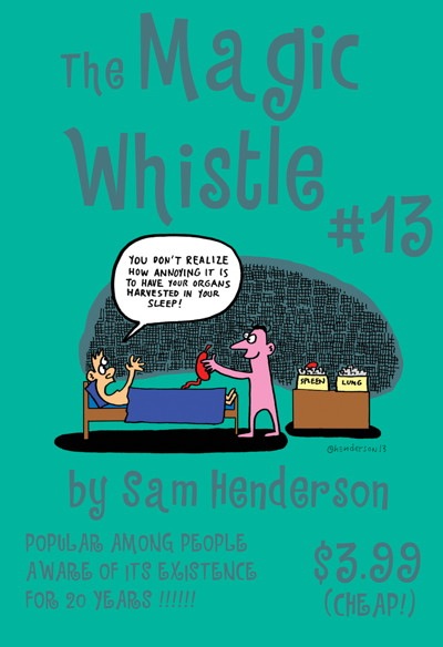 Magic Whistle #13 — Sam Henderson